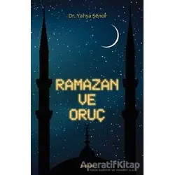Ramazan ve Oruç (Büyük Boy) - Yahya Şenol - Süleymaniye Vakfı Yayınları