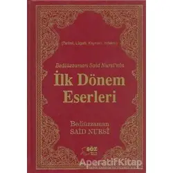 Bediüzzaman Said Nursi’nin İlk Dönem Eserleri (Çanta Boy)