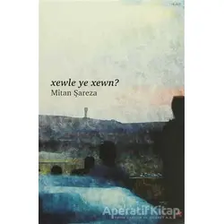 Xewle Ye Xewn? - Mitan Şareza - Lis Basın Yayın