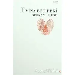 Evina Becıreki - Serkan Bırusk - Lis Basın Yayın