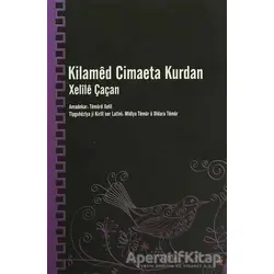 Kilamed Cimaeta Kurdan - Xelile Çaçan - Lis Basın Yayın
