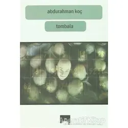 Tombala - Abdurrahman Koç - Na Yayınları