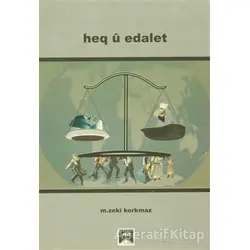 Heq u Edalet - M. Zeki Korkmaz - Na Yayınları