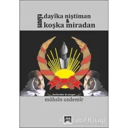 Şanoya Dayıka Niştiman - Koşka Miradan - Muhsin Özdemir - Na Yayınları