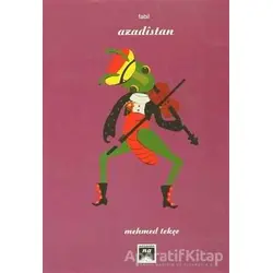 Azadıstan - Mehmed Tekçe - Na Yayınları