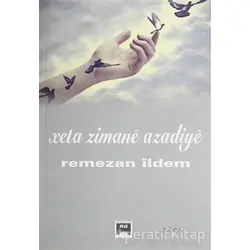 Xeta Zimane Azadiye - Remezan İldem - Na Yayınları