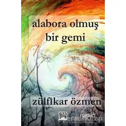 Alabora Olmuş Bir Gemi - Zülfikar Özmen - Na Yayınları