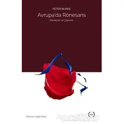 Avrupa’da Rönesans - Peter Burke - Islık Yayınları