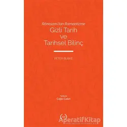 Rönesans’tan Romantizme Gizli Tarih ve Tarihsel Bilinç - Peter Burke - Islık Yayınları