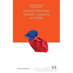 Osmanlı Reformları, Taşrada Uygulanışı ve Etkileri - Fruma Zachs - Islık Yayınları