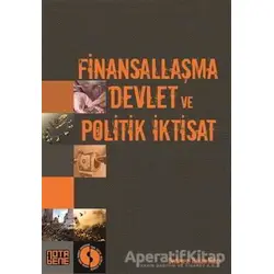 Finansallaşma, Devlet ve Politik İktisat - Kolektif - Nota Bene Yayınları