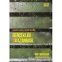 Çağdaş Felsefeye Eleştirel Bir Giriş - Gerçekliği Geri Kazanmak - Roy Bhaskar - Nota Bene Yayınları