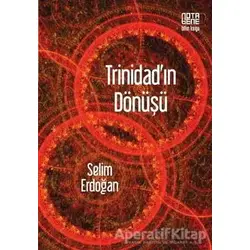 Trinidad’ın Dönüşü - Selim Erdoğan - Nota Bene Yayınları