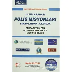 Uluslararası Polis Misyonları Sınavlarına Hazırlık - Metin Kutlu - Pelikan Tıp Teknik Yayıncılık
