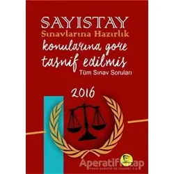 Sayıştay Sınavlarına Hazırlık Konularına Göre Tasnif Edilmiş Tüm Sınav Soruları 2016