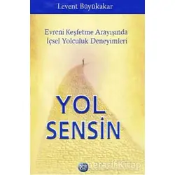Yol Sensin - Levent Büyükakar - Ray Yayıncılık