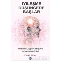 İyileşme Düşüncede Başlar - Songül İdiguk - Ray Yayıncılık