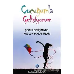 Çocuğumla Gelişiyorum - Songül İdiguk - Ray Yayıncılık