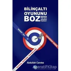 Bilinçaltı Oyununu Boz - Abdullah Canıtez - Ray Yayıncılık