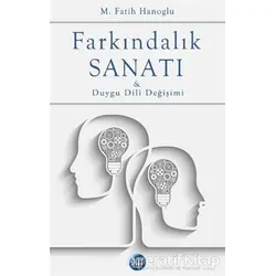 Farkındalık Sanatı ve Duygu Dili Değişimi - M. Fatih Hanoglu - Ray Yayıncılık