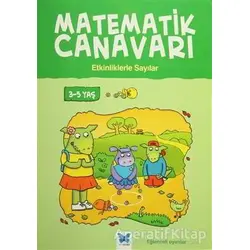 Matematik Canavarı - Etkinliklerle Sayılar 3-5 Yaş - Becky Hempstock - Mavi Kelebek Yayınları