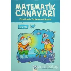 Matematik Canavarı - Etkinliklerle Toplama ve Çıkarma 5-6 Yaş