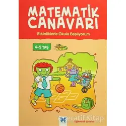 Matematik Canavarı - Etkinliklerle Okula Başlıyorum 4-5 Yaş
