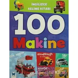 İngilizce Kelime Kitabı : 100 Makine - Kolektif - Mavi Kelebek Yayınları