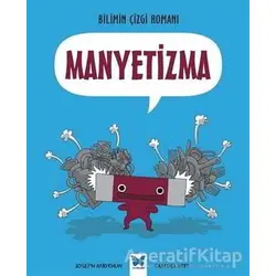 Bilimin Çizgi Romanı - Manyetizma - Joseph Midthun - Mavi Kelebek Yayınları