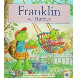 Franklin ve Harriet - Paulette Bourgeois - Mavi Kelebek Yayınları
