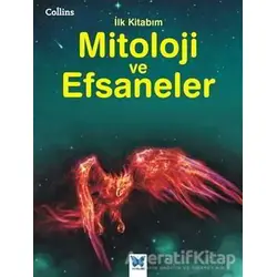 Mitoloji ve Efsaneler - Kolektif - Mavi Kelebek Yayınları
