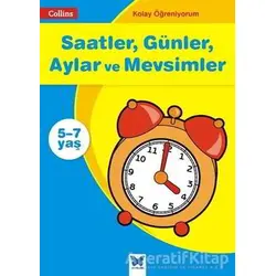 Saatler, Günler, Aylar ve Mevsimler - Collins Kolay Öğreniyorum (5-7 Yaş)