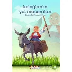 Keloğlanın Yol Maceraları - Hatice Eroğlu Akdoğan - Ceylan Yayınları