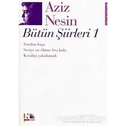 Aziz Nesin Bütün Şiirleri 1 - Aziz Nesin - Nesin Yayınevi