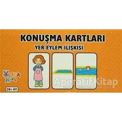 Konuşma Kartları - Yer Eylem İlişkisi - Kolektif - Yuka Kids