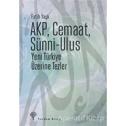 AKP, Cemaat, Sünni - Ulus - Fatih Yaşlı - Yordam Kitap