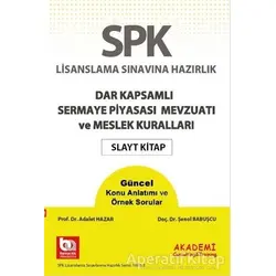 SPK Lisanslama Sınavına Hazırlık Dar Kapsamlı Sermaye Piyasası Mevzuatı ve Meslek Kuralları Slayt Ki