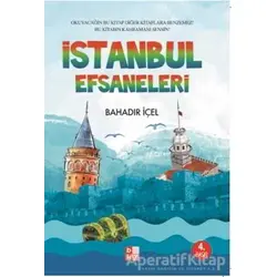 İstanbul Efsaneleri - Bahadır İçel - Babıali Kültür Yayıncılığı