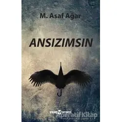 Ansızımsın - M. Asaf Ağar - Uyanış Yayınevi