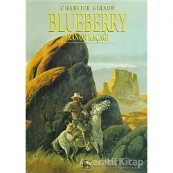Blueberry Cilt 5 : Kanun Kaçağı - Charlier & Giraud - Büyülü Dükkan