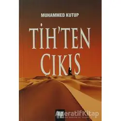 Tih’ten Çıkış - Muhammed Ali Kutub - Buruç Yayınları