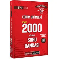 Pegem 2021 KPSS Eğitim Bilimleri Çözümlü Efsane 2000 Soru Bankası