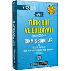 2021 ÖABT Türk Dili ve Edebiyatı Öğretmenliği Tamamı Çözümlü Çıkmış ve Benzer Sorular