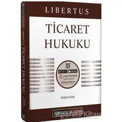 KPSS A Grubu Libertus Ticaret Hukuku Konu Anlatımı - Rabia Köse - Pegem Akademi Yayıncılık