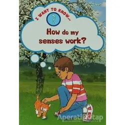 How Do My Senses Work? - Mike Jackson - Evans Yayınları