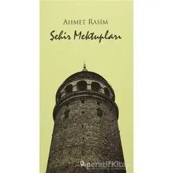 Şehir Mektupları - Ahmet Rasim - Araf Yayınları