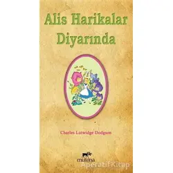 Alis Harikalar Diyarında - Charles Lutwidge Dodgson - Mutena Yayınları
