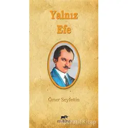 Yalnız Efe - Ömer Seyfettin - Mutena Yayınları