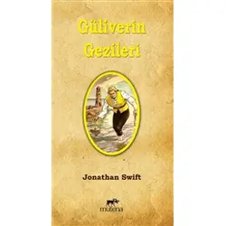 Güliverin Gezileri - Jonathan Swift - Mutena Yayınları