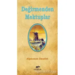 Değirmenden Mektuplar - Alphonse Daudet - Mutena Yayınları